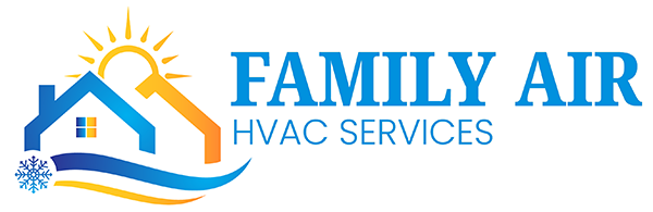 Family Air HVAC Services - Quality Comfort Beyond Compare